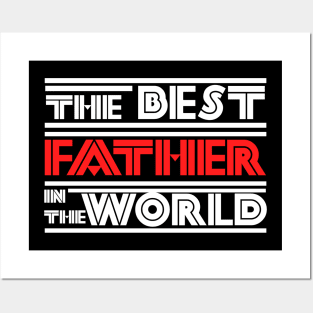 The best father in the world Posters and Art